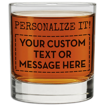 Personalized Your Text Here Printed Whiskey Glass 11oz