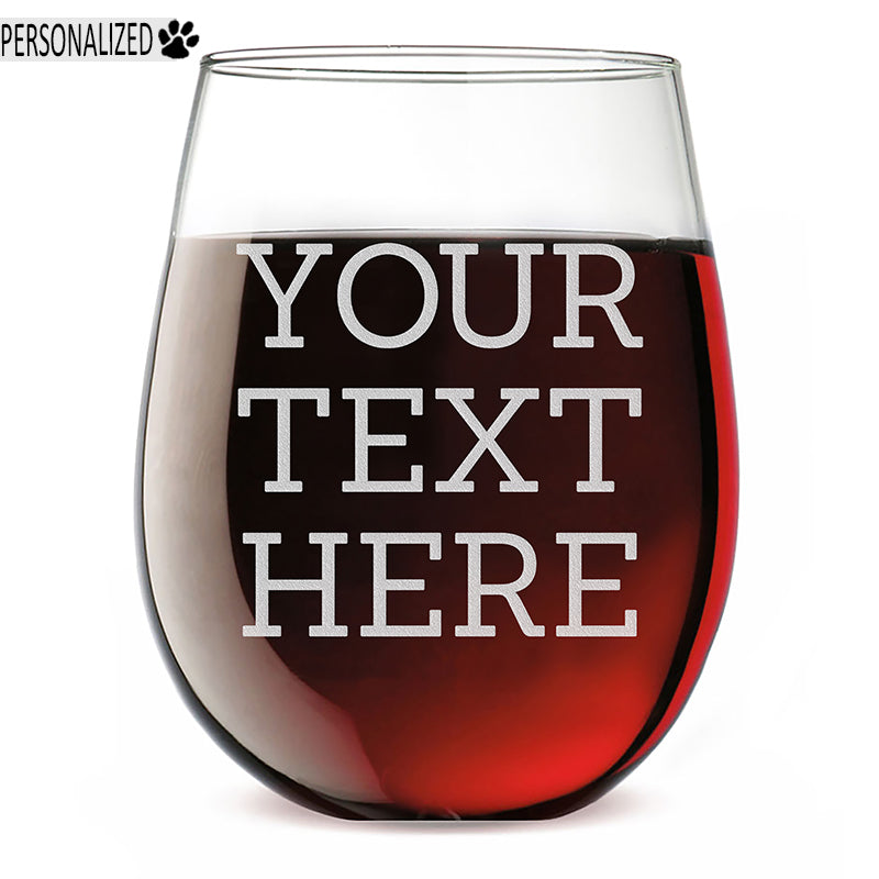 Personalized Your Custom Text Etched Stemless Wine Glass 17oz
