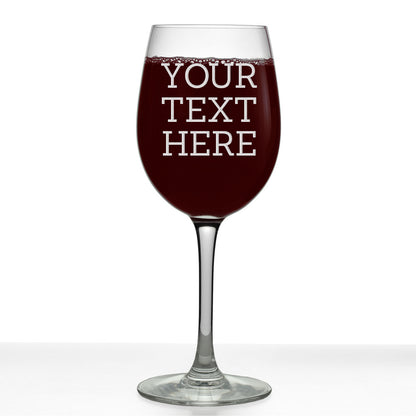Your Custom Text Personalized Etched Stemmed Wine Glass 16oz